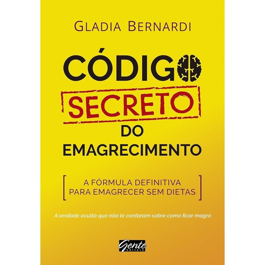 Código secreto do emagrecimento: A fórmula definitiva para emagrecer sem dietas